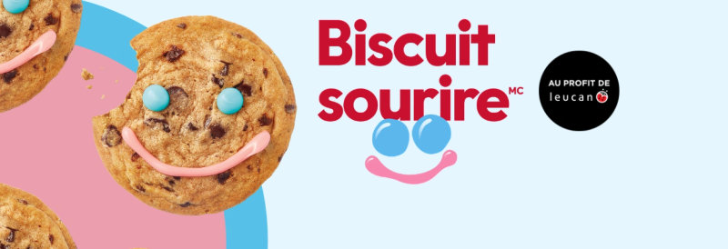 Campagne du Biscuit sourire Tim Hortons au profit de Leucan | Leucan